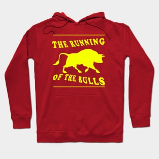 The Running of the Bulls Hoodie